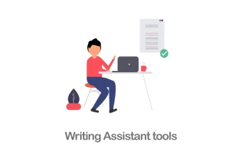 Writing Assistant Tool: How to Make the Most of It for Maximum Results